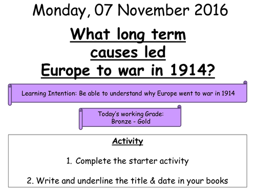 1 - What were the long term causes of World War One