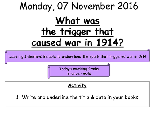 2 - What was the trigger of World War One?