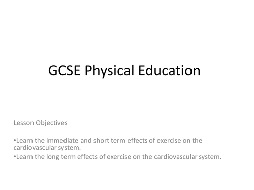 GCSE PE - The Cardiovascular System