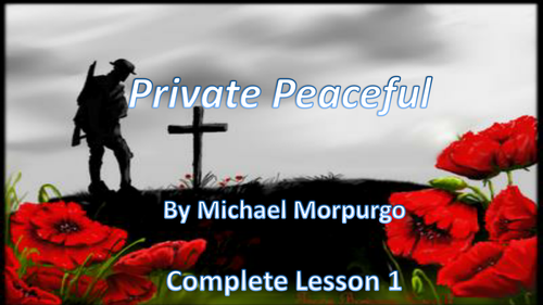 Private Peaceful by Michael Morpurgo Complete Lesson 1