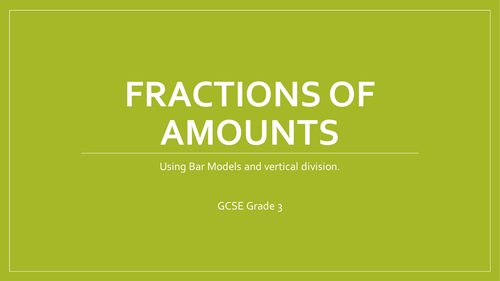 Finding increasingly difficult fractions of amounts with bar models and vertical division