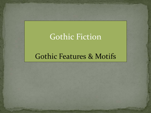 Gothic Fiction: Gothic Motifs