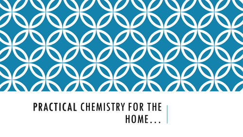 National 5: Practical Chemistry for the Home Powerpoint