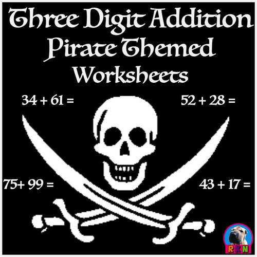 Three Digit Addition - Pirate Themed Worksheets - Horizontal (15 Pages)