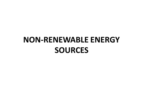 Non Renewable Energy Resources Teaching Resources