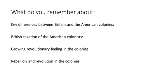 *Full Lesson* The American Revolution - Independence and Conflict (Edexcel A-Level)