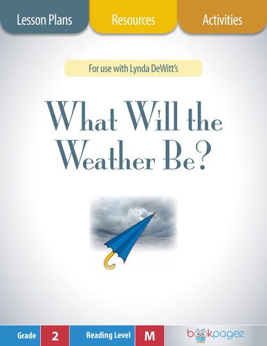 What Will the Weather Be? Lesson Plans & Activities Package, Second Grade (CCSS)