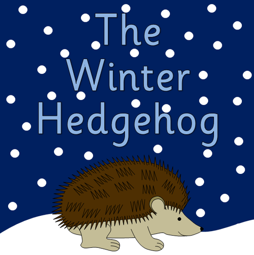 The Winter Hedgehog story resource pack- powerpoints, games, literacy, numeracy