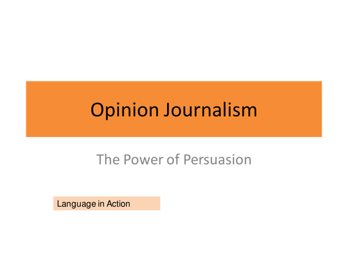 The Power of Persuasion: Opinion Journalism