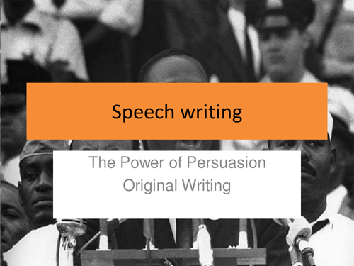 The Power of Persuasion: Speech writing