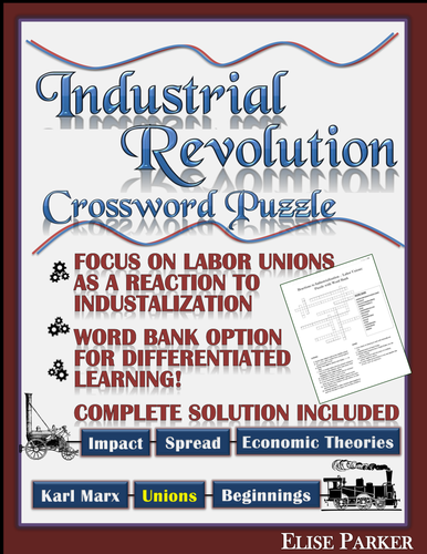 Industrial Revolution Crossword Puzzle -- Reactions to Industrialization: Labor Unions