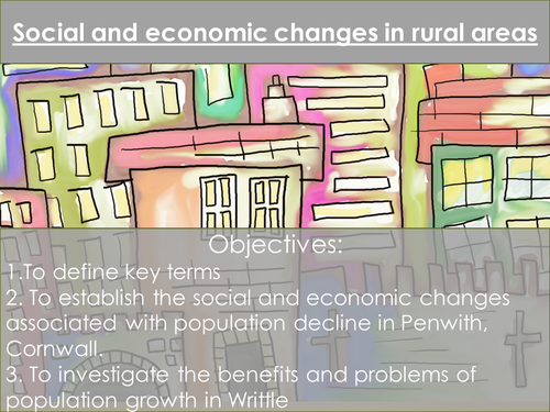 The Changing Economic World- Social and economic changes in rural areas