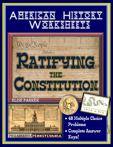 American History Worksheets -- Ratifying the Constitution Worksheet