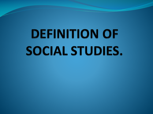 10 Definition Of Social Studies By Different Authors In Nigeria