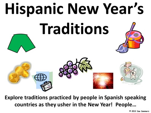New Year's Traditions in Spanish Speaking Countries PowerPoint / Hispanic New Year Traditions