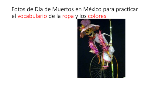 Day of the Dead pictures to practice the vocabulary of clothing and colors SP beginners