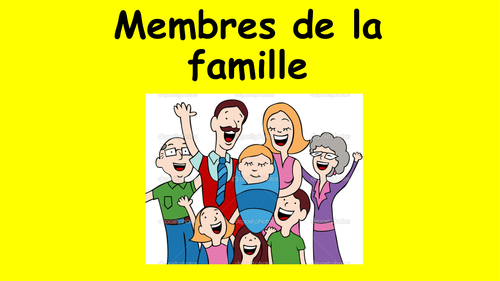 Primary French: Members of the family