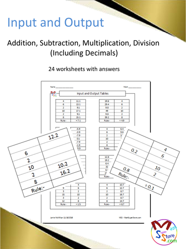 Input and Output  Addition, Subtraction, Multiplication, Division (Incl. Decimals)  24 worksheets