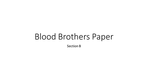 Blood Brothers AQA GCSE Drama - new specification - 3 theory lessons