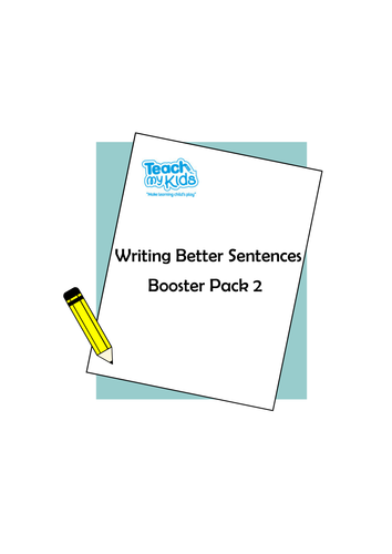 Writing Better Sentences - Pack 2 (Extending Sentences)