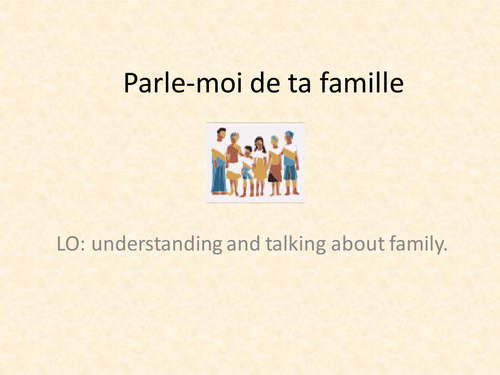 Parle-moi de ta famille