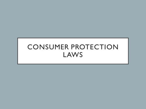 GCSE - Unit 3 - Consumer Protection Laws