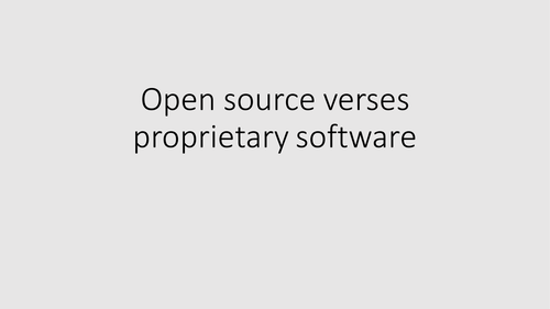Open Source Vs Proprietary Software lesson for GCSE Computer Science