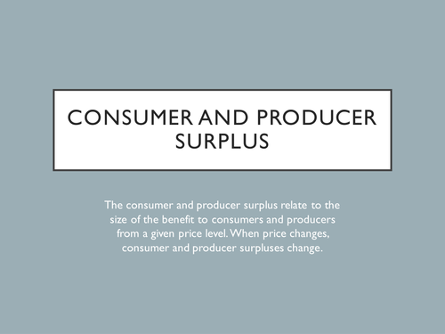 A Level Economics - Consumer and Producer Surplus