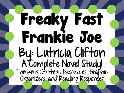 Freaky Fast Frankie Joe- A Complete Novel Study!