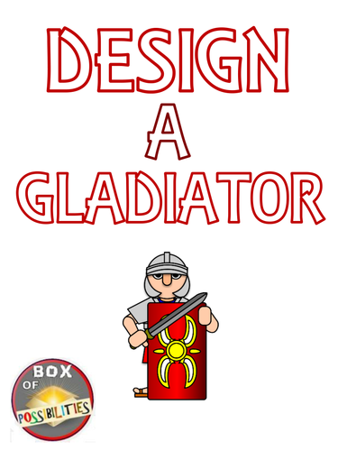 Design a Roman Gladiator: A Rome Activity - Create your own Gladiator