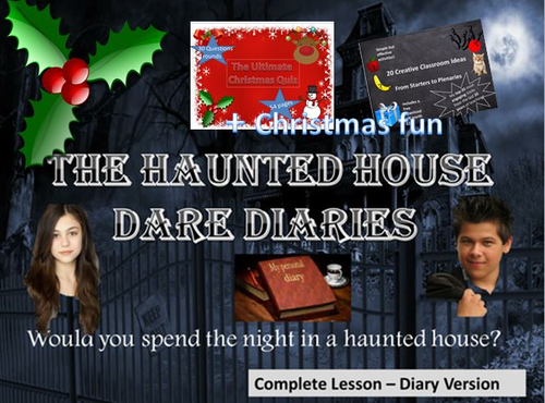 The Haunted House Dare Diaries– Complete Lesson + Christmas Fun Pack