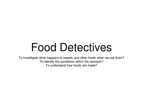 Food detectives