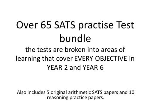 OVER 65 PRACTISE SATS TESTS KS1 AND KS2