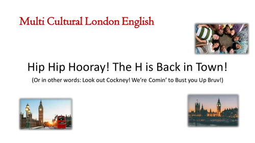 Multi Cultural London English MLE