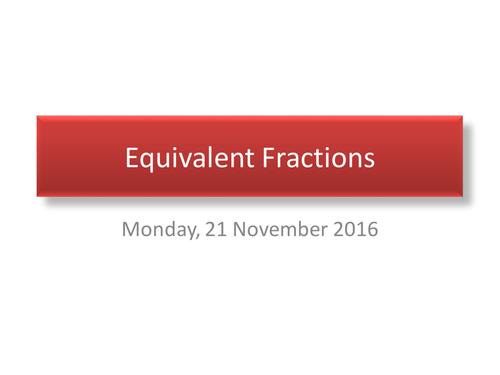 Equivalent Fractions