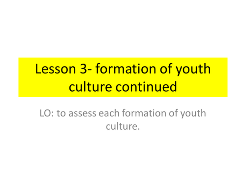 Formation of youth culture and subcultures