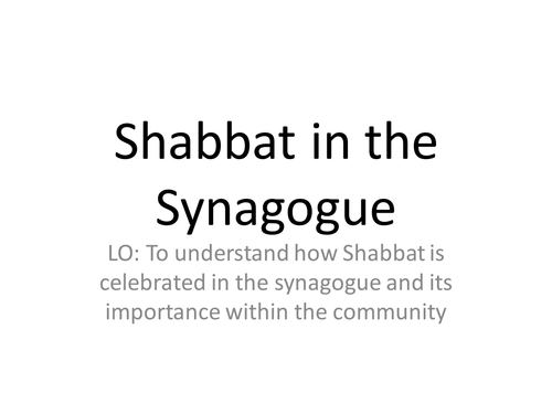 Shabbat in the Synagogue