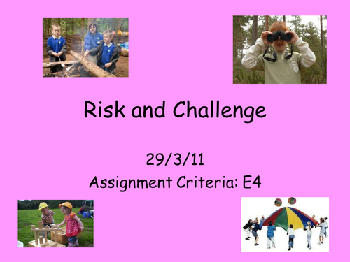 Risk and Challenge