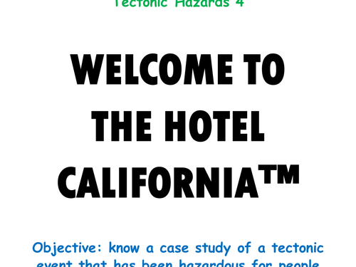Tectonics 4: "WELCOME TO THE HOTEL CALIFORNIA"