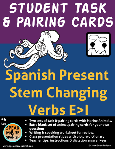Spanish Task and Pairing Cards * Present Stem Changing Verbs E>I * Hablar y Escribir en español