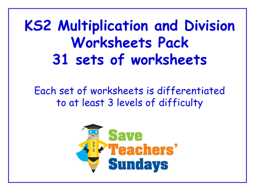 KS2 Multiplication and Division Worksheets Pack (31 sets of differentiated worksheets)