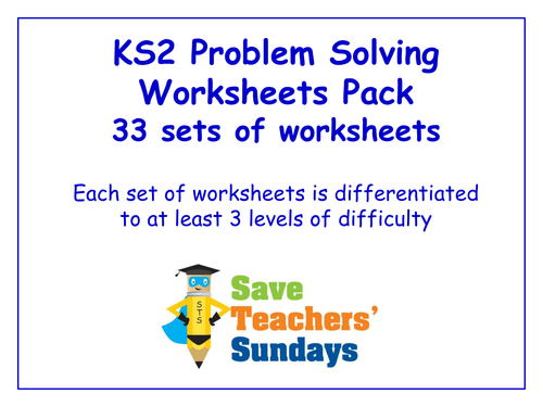 KS2 Problem Solving Worksheets Pack (33 sets of differentiated worksheets)
