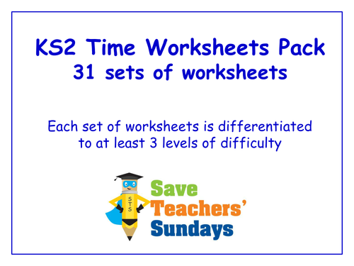 KS2 Time Worksheets Pack (31 sets of differentiated worksheets)