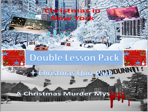 Christmas Double Lesson Pack - Christmas Murder Mystery + Christmas in New York with Quiz Pack