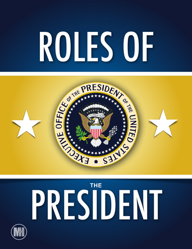 Roles of the President: A day in the life of the Executive Branch