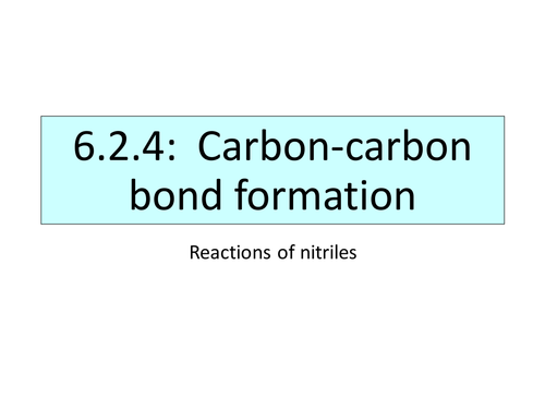 6.2.4 Reactions of Nitriles Presentation for A Level Chemistry OCR Chemistry A (2015)