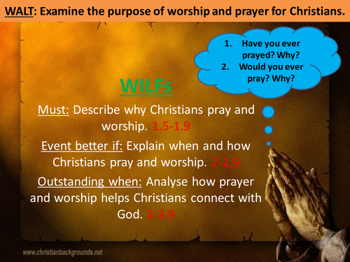 The purpose of worship and prayer for Christians