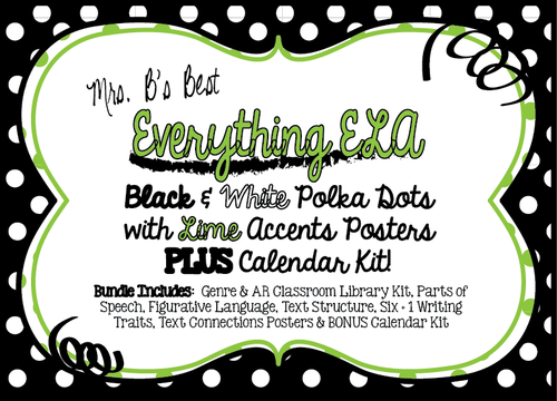Bundled For Savings-All ELA Black and White Polka Dot with Lime Accents Posters