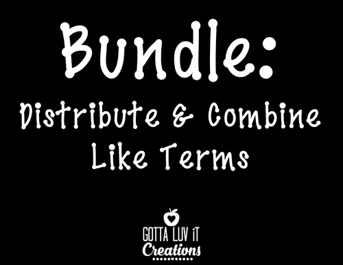 Distribute & Combine Like Terms Bundle