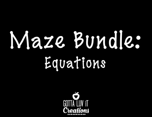 Solving Equations Maze Bundle - 6 Mazes